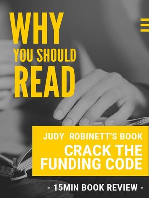 cover image of Why You Should Read--Judy Robinett's Book Crack the Funding Code